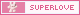 superlove badge